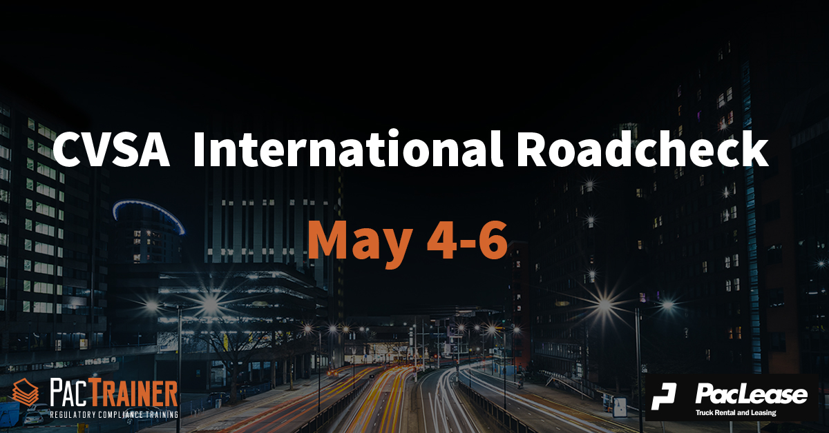CVSA International Roadcheck Has Been Announced for May 4 6th