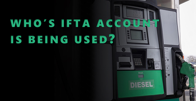 Who’s IFTA Account is Being Used?