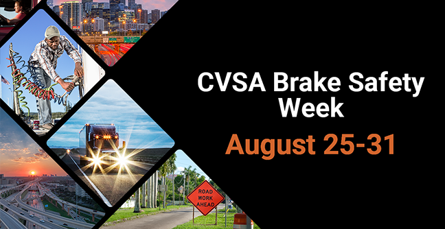 Is Your Fleet Ready for the CVSA Brake Safety Week August 25-31st?