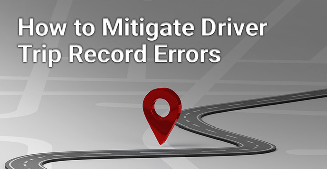 How to Mitigate Driver Trip Record Errors