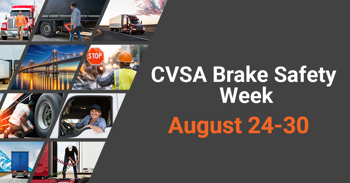 CVSA Brake Safety Week 2025: What Drivers and Fleets Need to Know